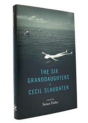 The Six Granddaughters of Cecil Slaughter