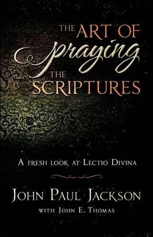 The Art of Praying The Scriptures