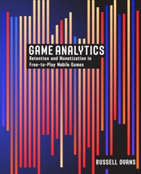 Game Analytics: Retention and Monetization in Free-to-Play Mobile Games