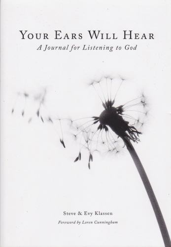 Your Ears Will Hear - A Journal for Listening to God