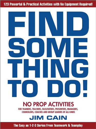 Find Something to Do! : No Prop Activities for Tra