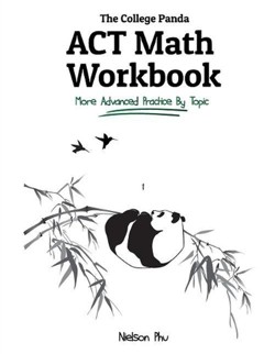 The College Panda's ACT Math Workbook
