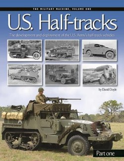 U. S. Half-Tracks, Part 1