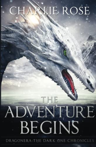 Dragonera: The Adventure Begins: Volume 1 (Dragonera: The Dark One Chronicles)