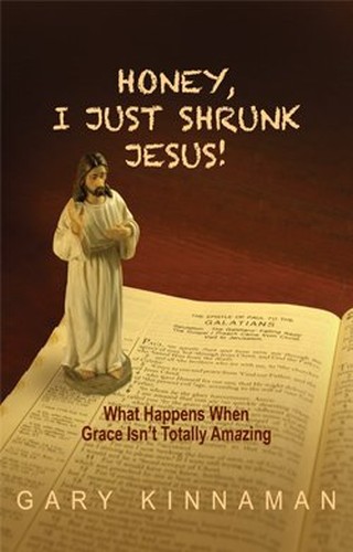 Honey, I Just Shrunk Jesus!