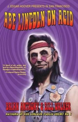 Abe Lincoln on Acid