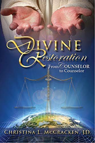 Divine Restoration - From Counselor to Counselor