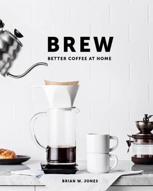 Brew: Better Coffee at Home