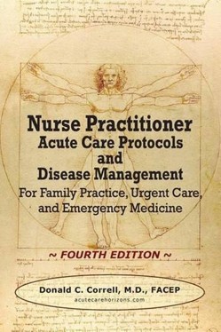 Nurse Practitioner Acute Care Protocols and Disease Management - FOURTH EDITION
