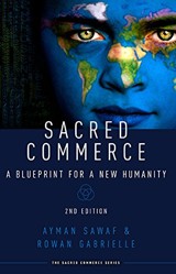 Sacred Commerce: A Blueprint for a New Humanity