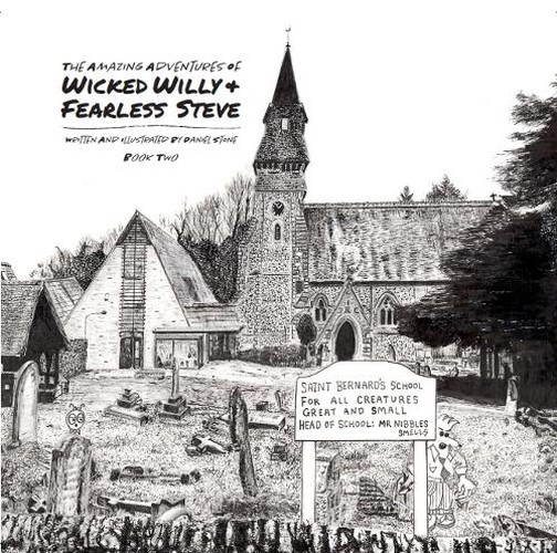 The Amazing Adventures of Wicked Willy & Fearless Steve