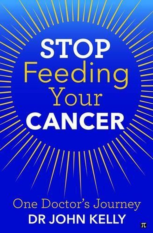 Stop Feeding Your Cancer