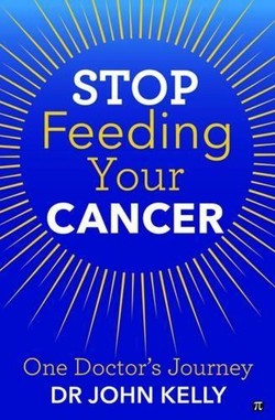 Stop Feeding Your Cancer