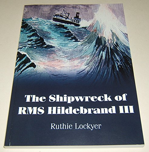 The Shipwreck of RMS Hildebrand III