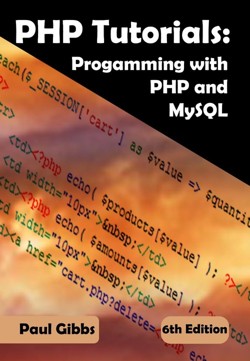 PHP Tutorials: Programming with PHP and MySQL