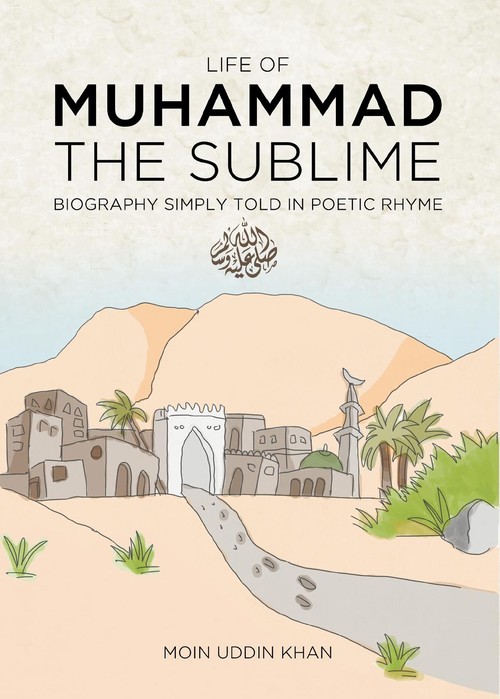 Life of Muhammad the Sublime