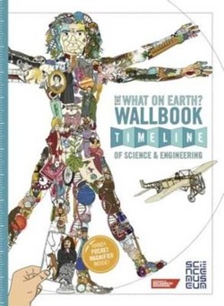What on Earth? Wallbook Timeline of Science & Engineering