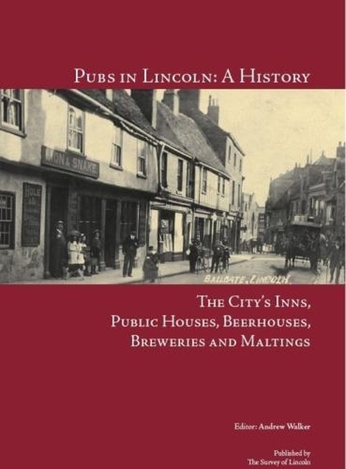 Pubs in Lincoln: A History