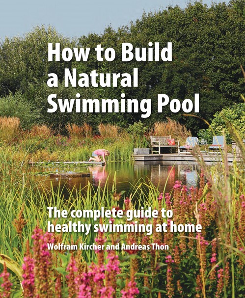 How to Build a Natural Swimming Pool