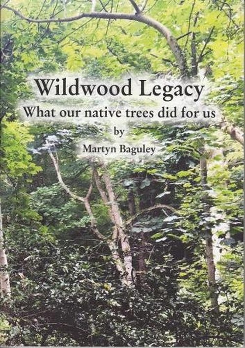 Wildwood Legacy What Our Native Trees Did for Us