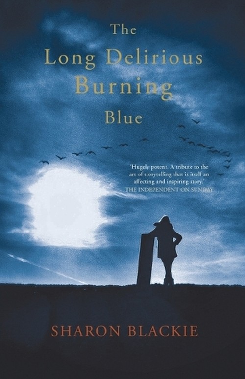 The Long Delirious Burning Blue