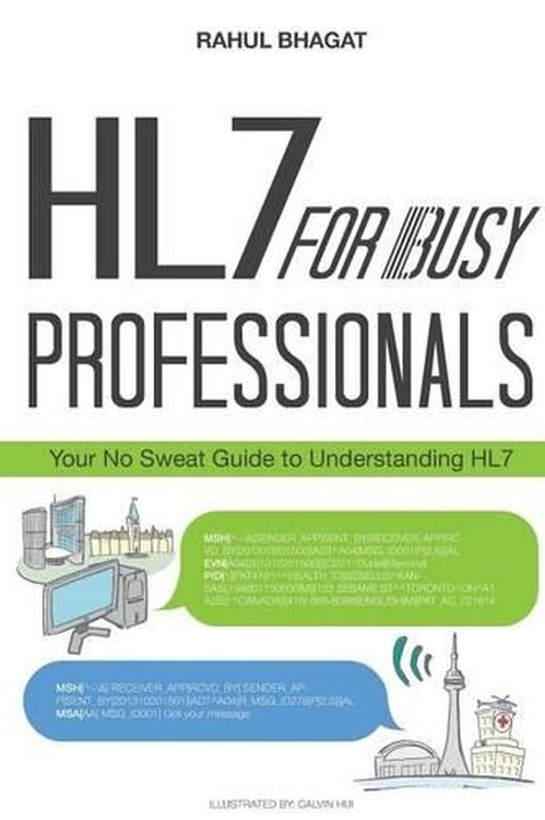 Hl7 for Busy Professionals