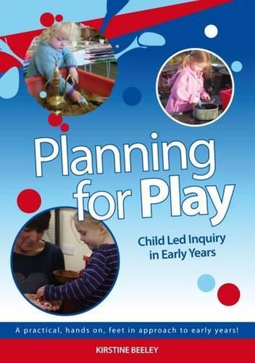 Planning for Play: Child Led Inquiry in Early Years