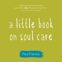 A Little Book on Soul Care