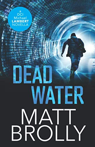 Dead Water (DCI Lambert crime series - prequel)