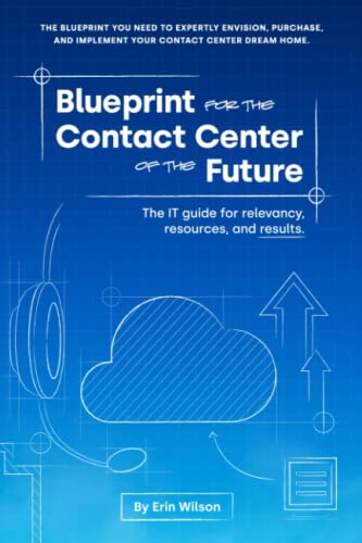 Blueprint for the Contact Center of the Future