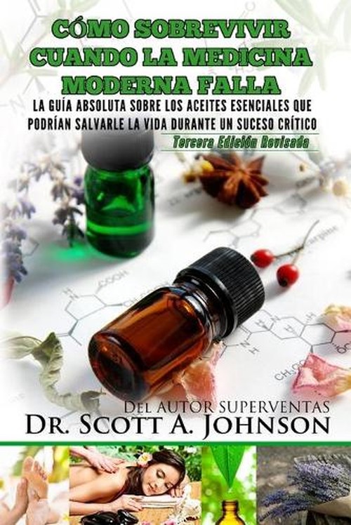 Como sobrevivir cuando la medicina moderna falla - tercera edicion
