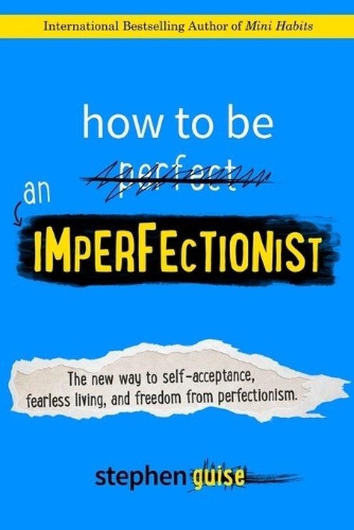 How to be an Imperfectionist