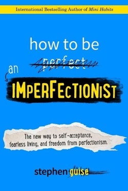 How to be an Imperfectionist