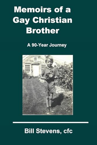Memoirs of a Gay Christian Brother