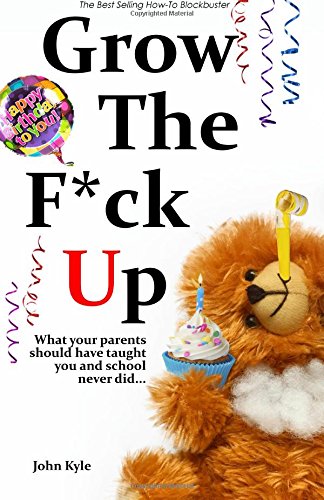 Grow the F*ck Up Birthday Edition