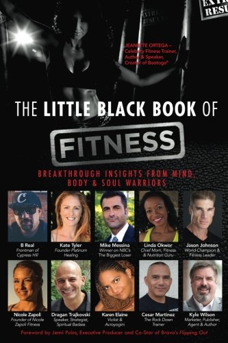 Little Black Book of Fitness : Breakthrough Insights from Mind, Body and Soul Warriors