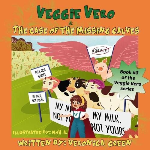 Veggie Vero & The Case Of The Missing Calves