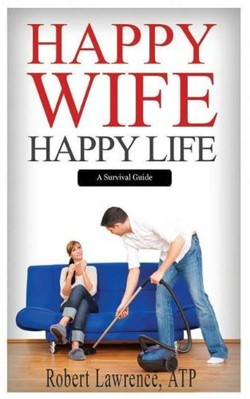 Happy Wife - Happy Life