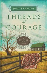 Threads of Courage: A Quilting Story (Part 3)