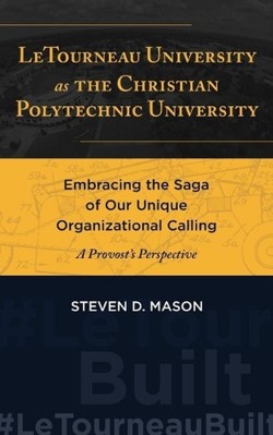 LeTourneau University as the Christian Polytechnic University