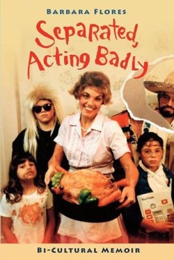 Separated, Acting Badly