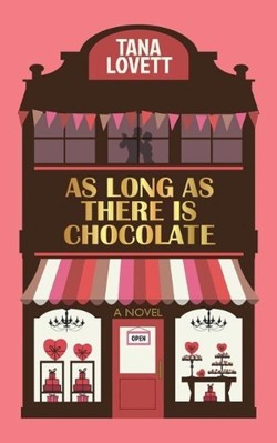 As Long as There Is Chocolate