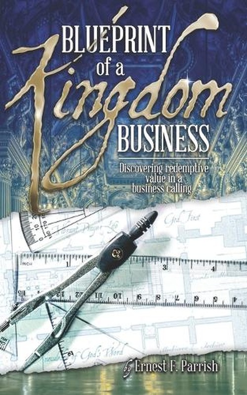 Blueprint of a Kingdom Business