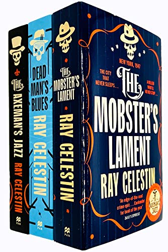 City Blues Quartet Series Books 1 - 3 Collection Set by Ray Celestin (The Axeman's Jazz, Dead Man's Blues & The Mobster's Lament)