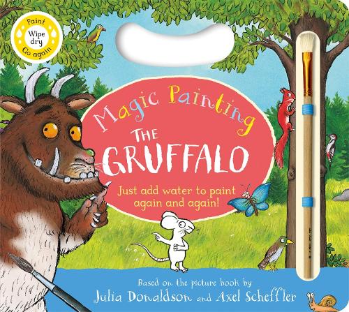 Julia Donaldson - The Gruffalo Magic Painting Book: Just add water for mess-free fun!