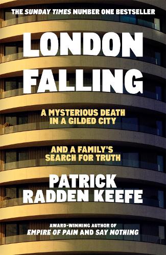 Patrick Radden Keefe - London Falling