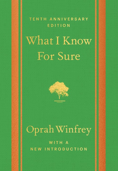 What I Know For Sure - Tenth Anniversary Edition