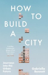 How to Build a City