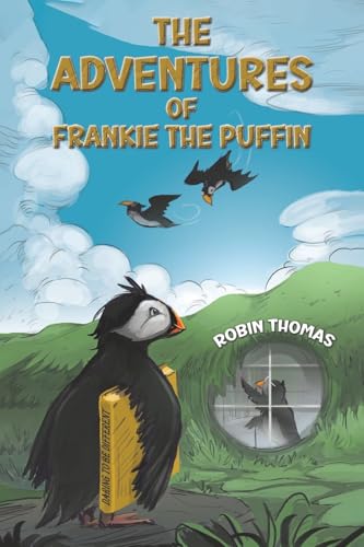 The Adventures of Frankie The Puffin