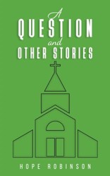 A Question and Other Stories